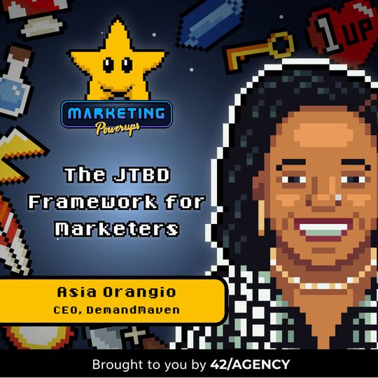 The Jobs-to-be-Done framework for marketers | Asia Orangio (DemandMaven, Moz)