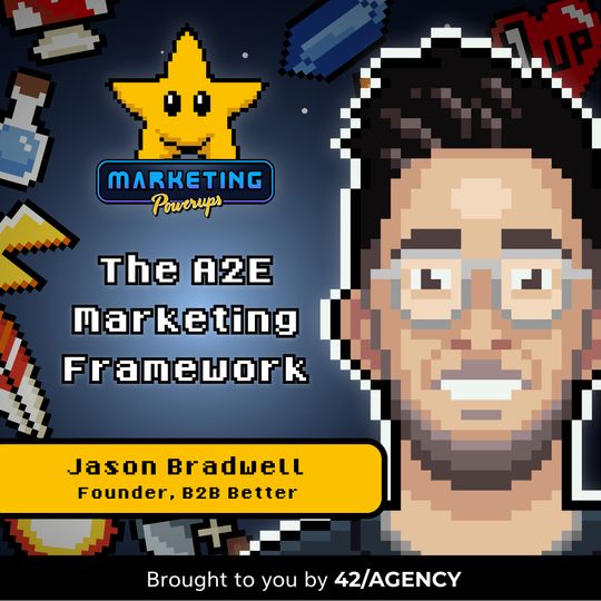 Jason Bradwell’s A2E framework to better prioritize marketing ideas