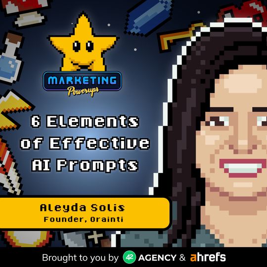 Aleyda Solis' 6 Elements of Effective AI Prompts for SEO
