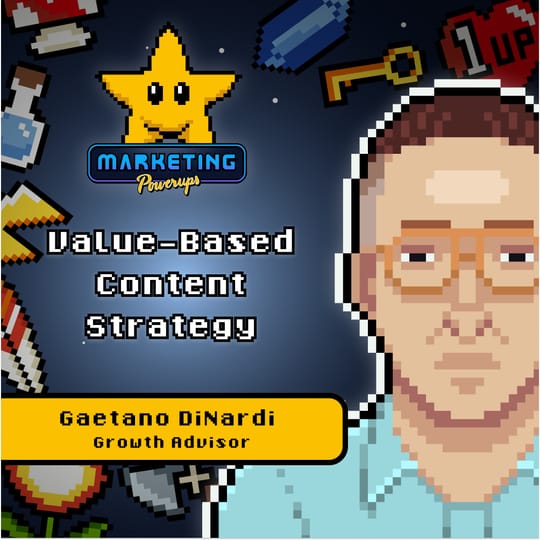 Gaetano DiNardi's value-led content strategy